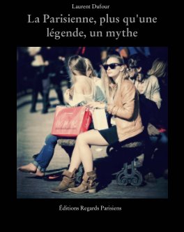 La Parisienne plus qu'une légende, un mythe book cover