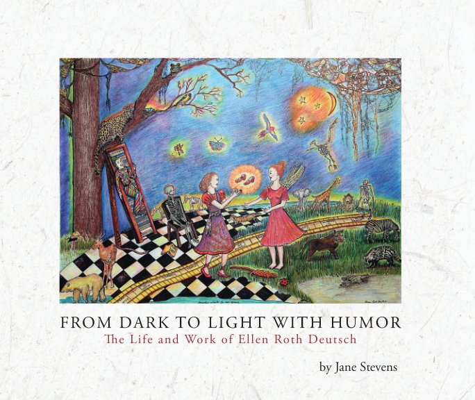 View From Dark to Light with Humor by Jane Stevens