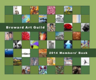 Broward Art Guild 2014 Members' Book book cover
