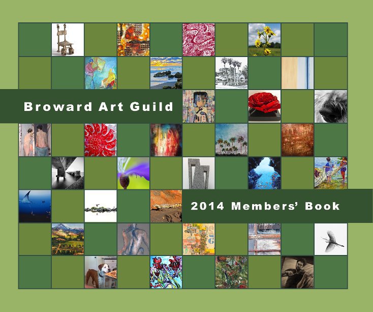 View Broward Art Guild 2014 Members' Book by Various Artists