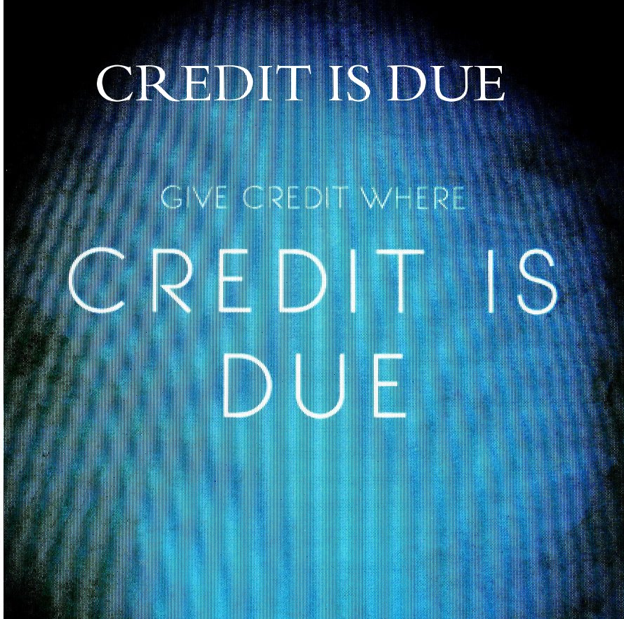 View CREDIT IS DUE by LaTrenda H. Carswell