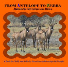 From Antelope to Zebra book cover