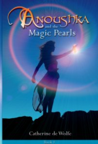 Anoushka and The Magic Pearls Part One-Hard Cover book cover
