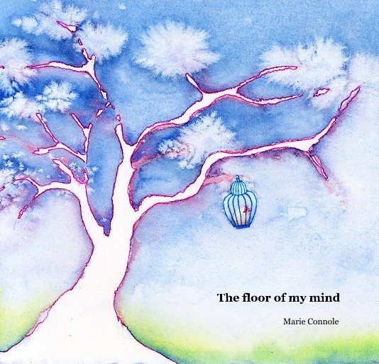 View The floor of my mind by Marie Connole