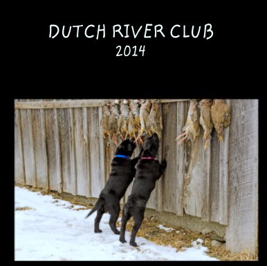 DUTCH RIVER CLUB
2014 book cover