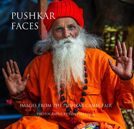 Ver PUSHKAR FACES por PHOTOGRAPHS BY TONY SERNACK