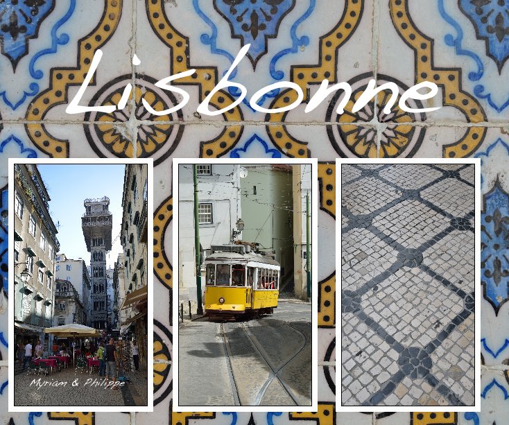 Visualizza Lisbonne di Myriam & Philippe