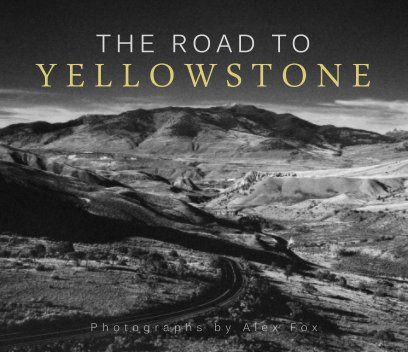 The Road to Yellowstone book cover