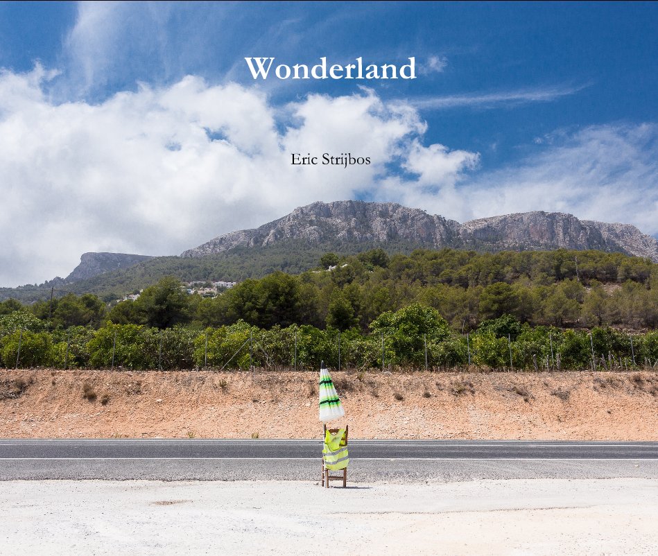 View Wonderland by Eric Strijbos