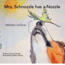 Mrs. Schnozzle has a Nozzle book cover