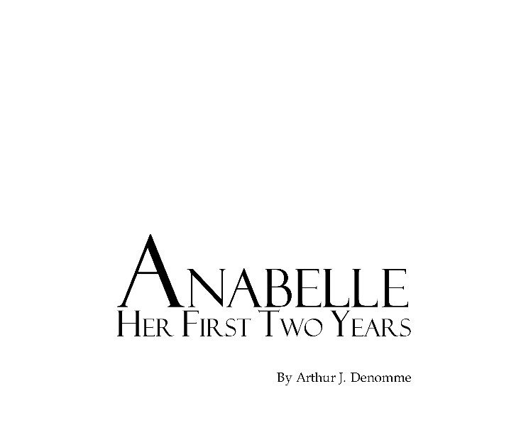 Ver Anabelle Her First Two Years por Arthur J. Denomme