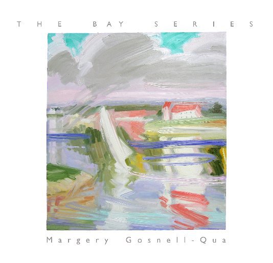 Ver The Bay Series por Margery Gosnell-Qua