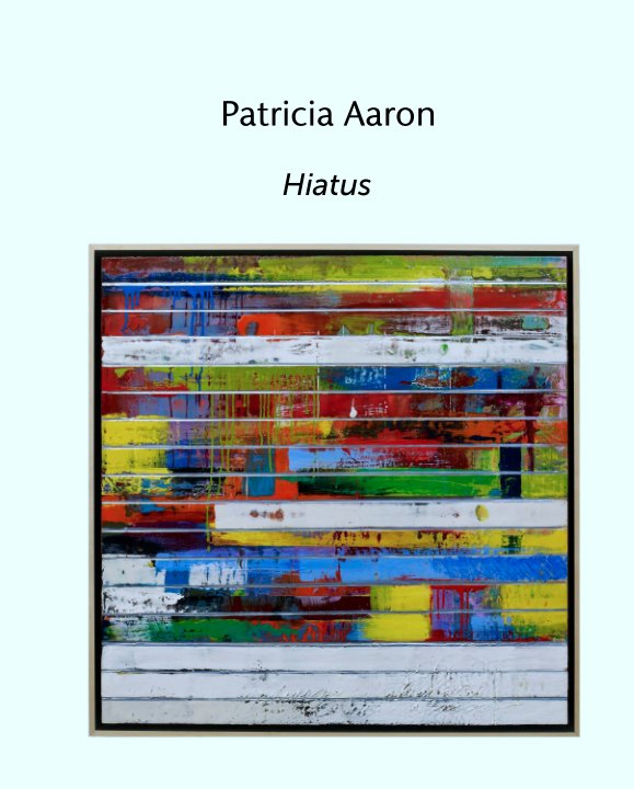 View Hiatus by Patricia Aaron