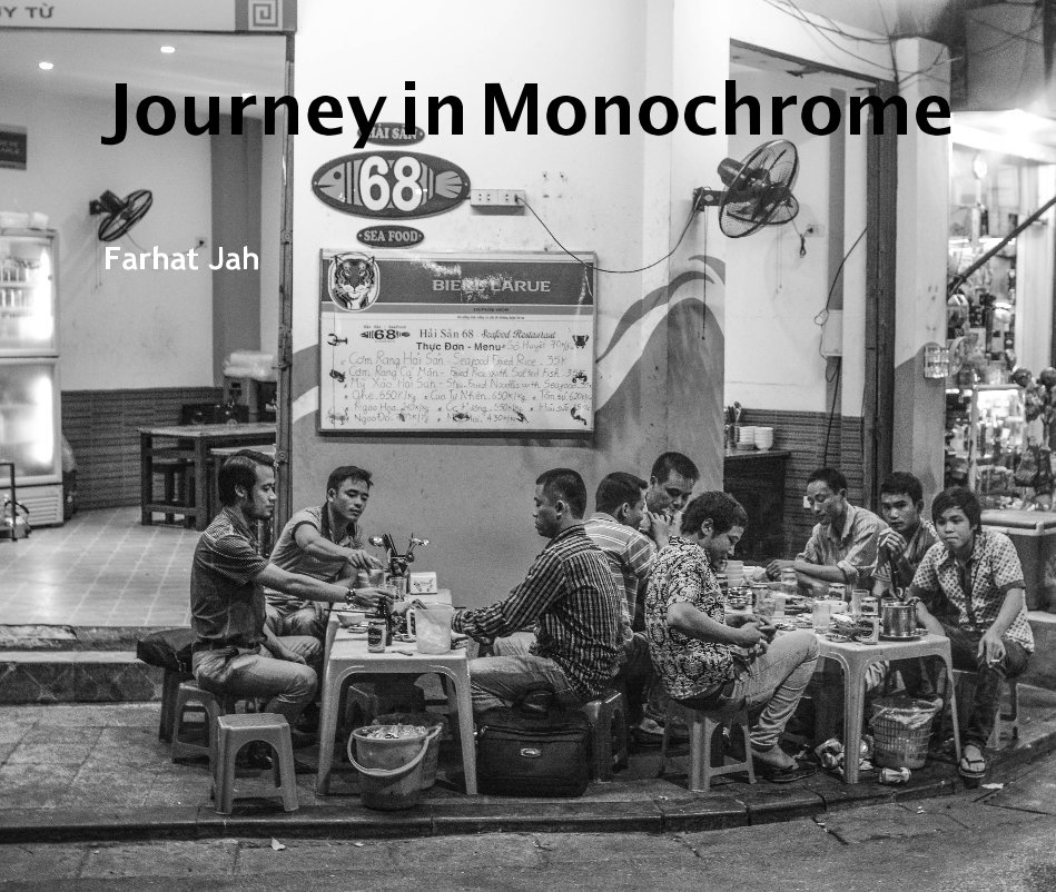 Journey in Monochrome nach Farhat Jah anzeigen