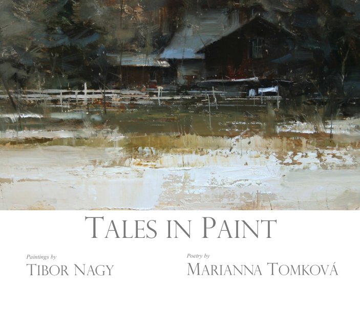 View TALES IN PAINT by TIBOR NAGY &  MARIANNA TOMKOVÁ