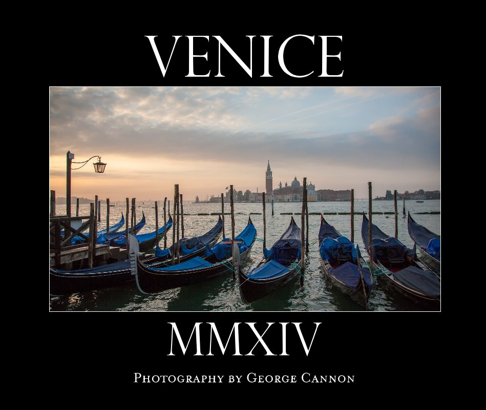 View VENICE  -  MMXIV (Hard Cover 11x13) by Photography by George Cannon