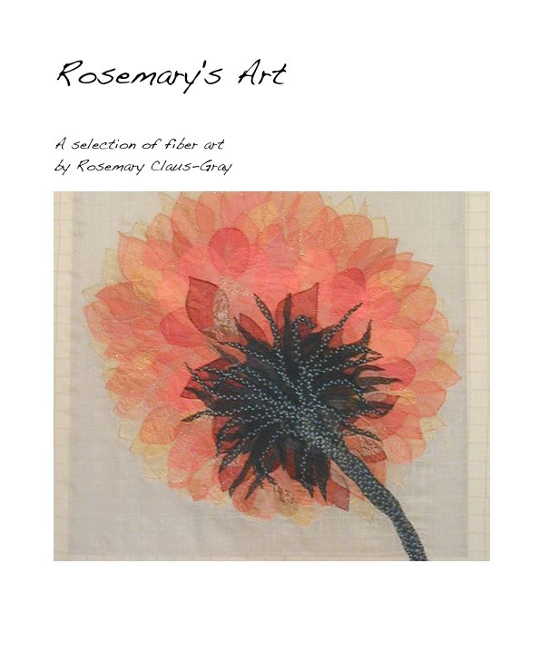 Ver Rosemary's Art por Rosemary Claus-Gray