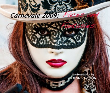 Carnevale 2009: Faces and Fantasies book cover