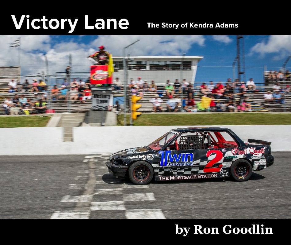 View Victory Lane by Ron Goodlin