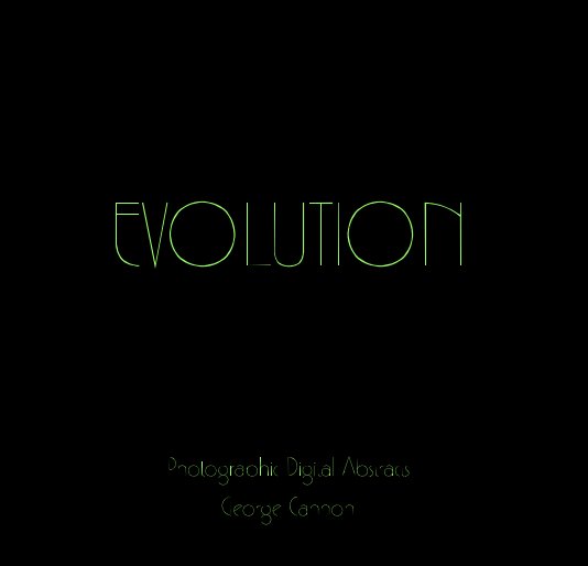 Ver EVOLUTION por George Cannon