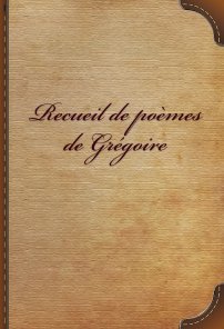 Recueil de Poèmes de Grégoire book cover