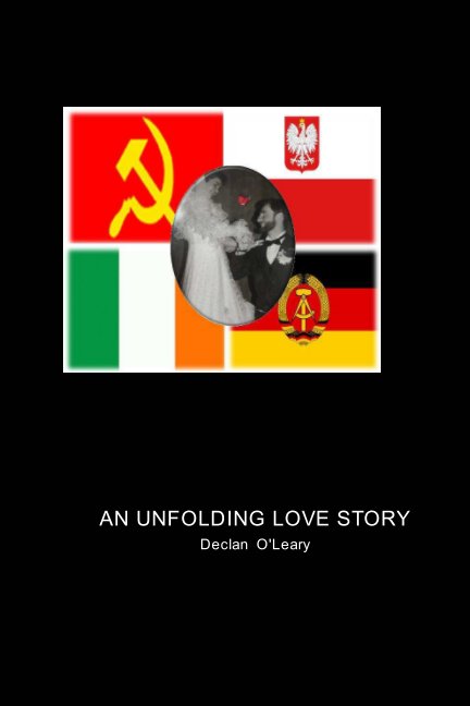 View An Unfolding Love Story by Declan O'Leary