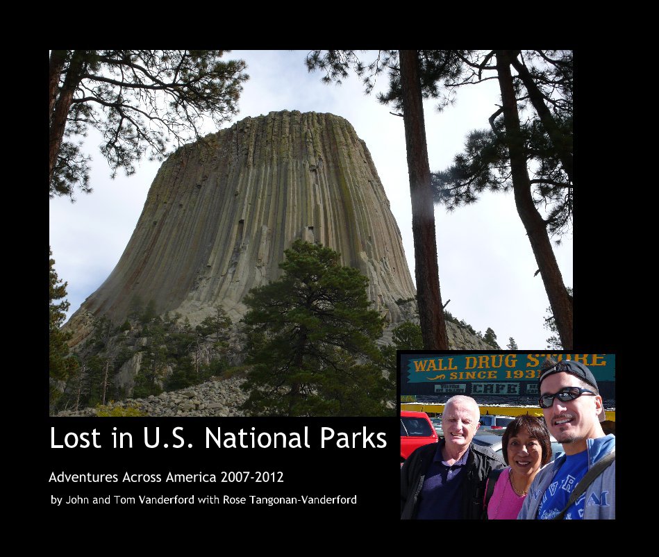 View Lost in U.S. National Parks by John and Tom Vanderford with Rose Tangonan-Vanderford
