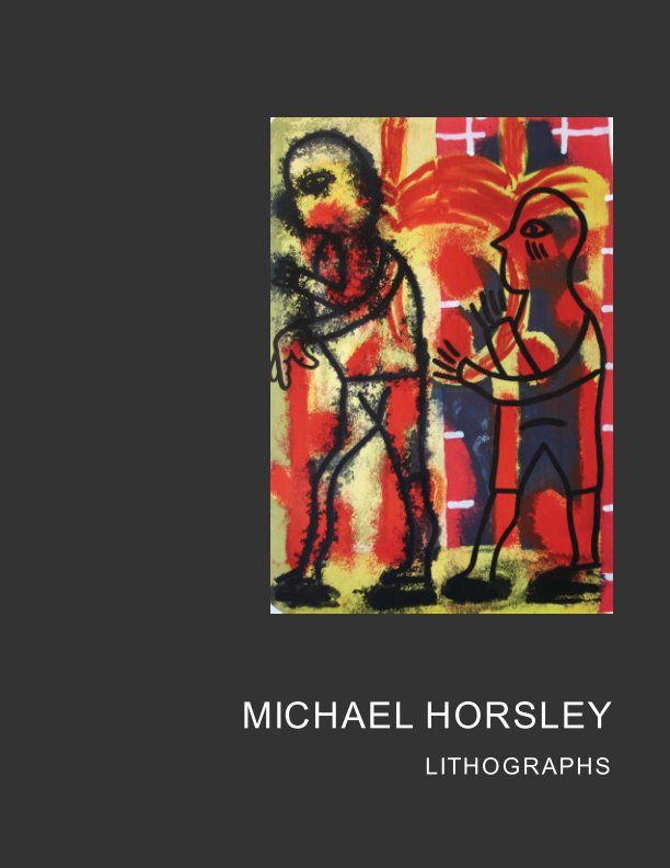Ver Michael Horsley, Lithographs por Anna-Lise Horsley, Siri Taylor