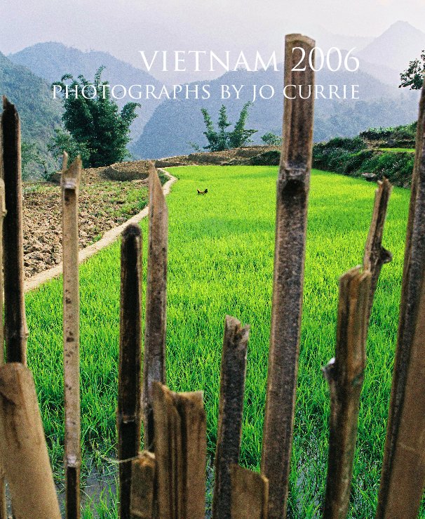 Ver vietnam 2006 por photography by jo currie