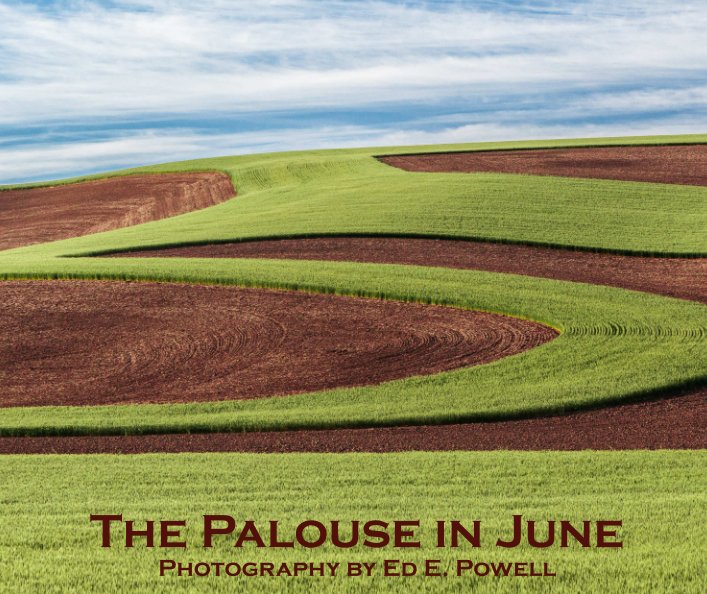 View The Palouse in June by Ed E. Powell
