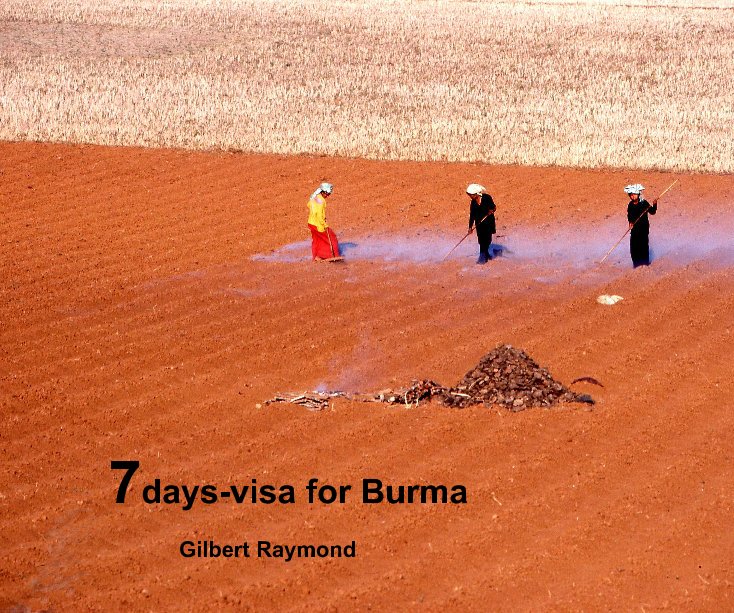 Ver 7days-visa for Burma por Gilbert Raymond