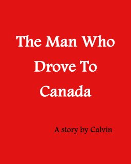 The Man Who Drove to Canada book cover
