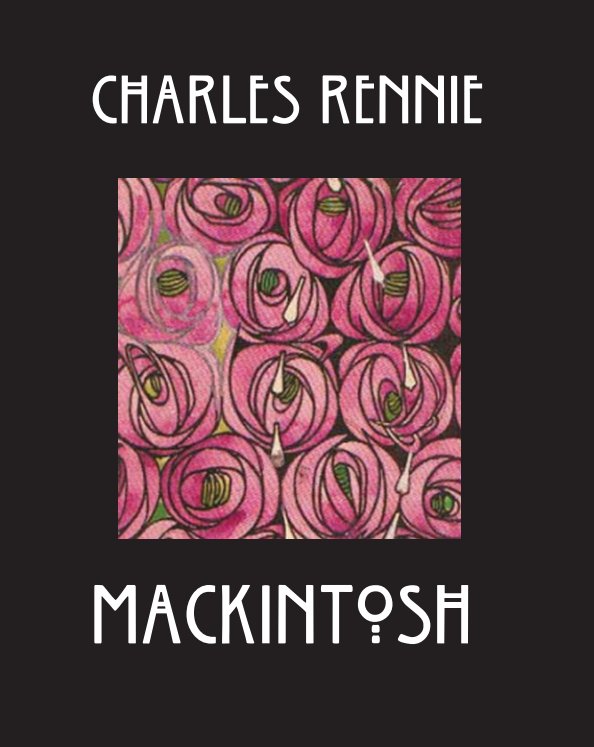 View Charles Rennie Mackintosh by Cory Mckee