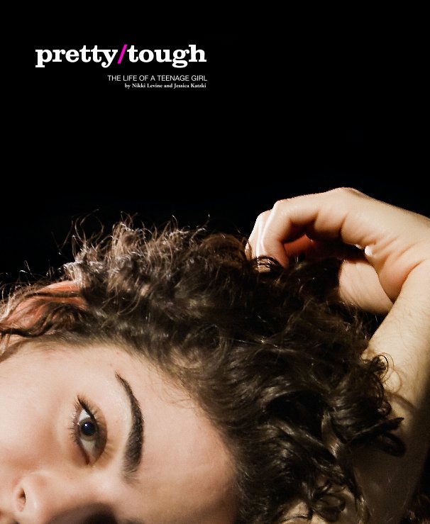 View pretty/tough by Nikki Levine and Jessica Katzki