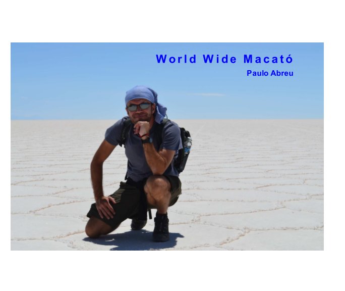 View World Wide Macató by Paulo Abreu
