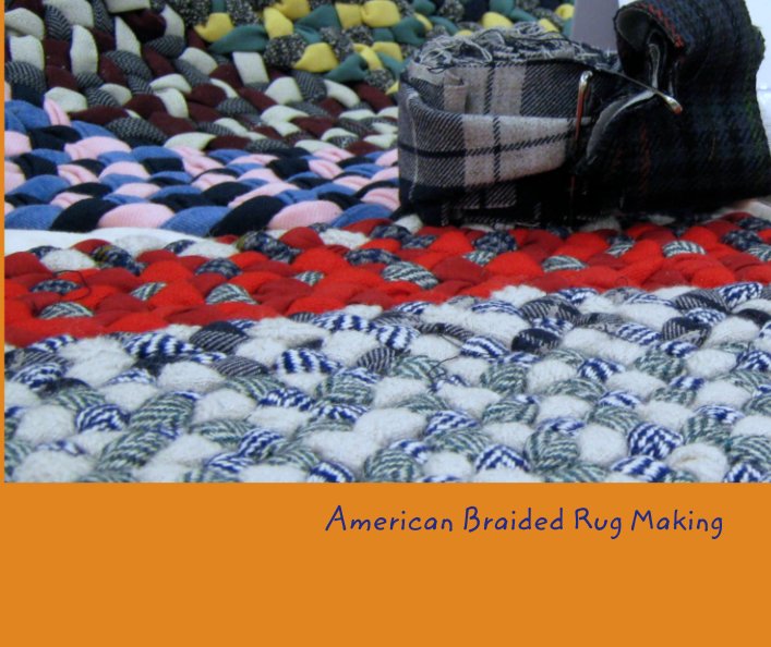 Ver American Braided Rug Making por Susan Truscott