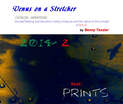 2014 - 2 --Venus on a Stretcher -  best/ PRINTS book cover