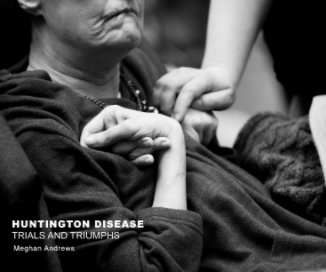 Huntington Disease: Trials and Triumphs book cover