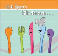 Little Spork's Big Dreams book cover