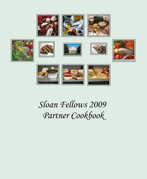 View Sloan Fellows 2009 Partner Cookbook by SF Partners