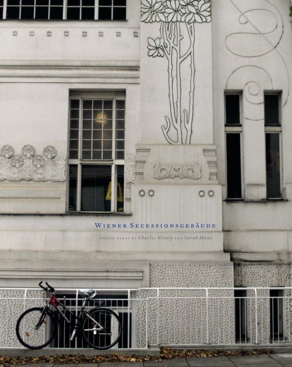 Ver Wiener Secessionsgebäude por Charles Hively and Sarah Munt