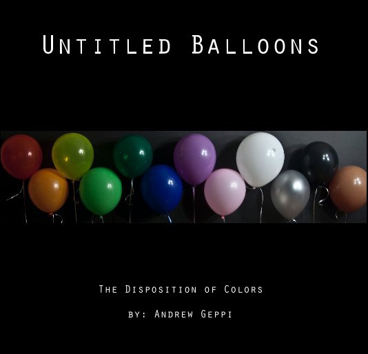 Ver Untitled Balloons por by: Andrew Geppi