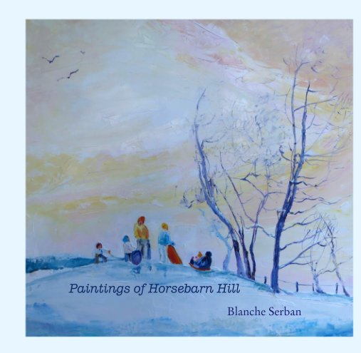 View Paintings of Horsebarn Hill by Blanche Serban