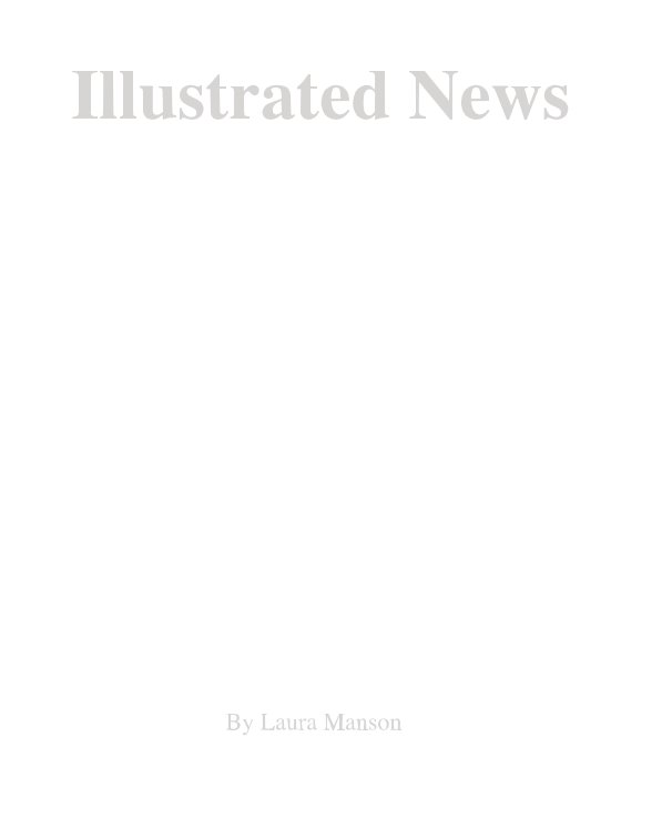 Visualizza Illustrated News di Laura Manson