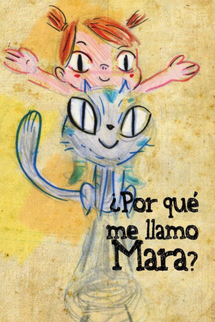 View ¿Por qué me llamo Mara? by David de la Iglesia, Anxelu González