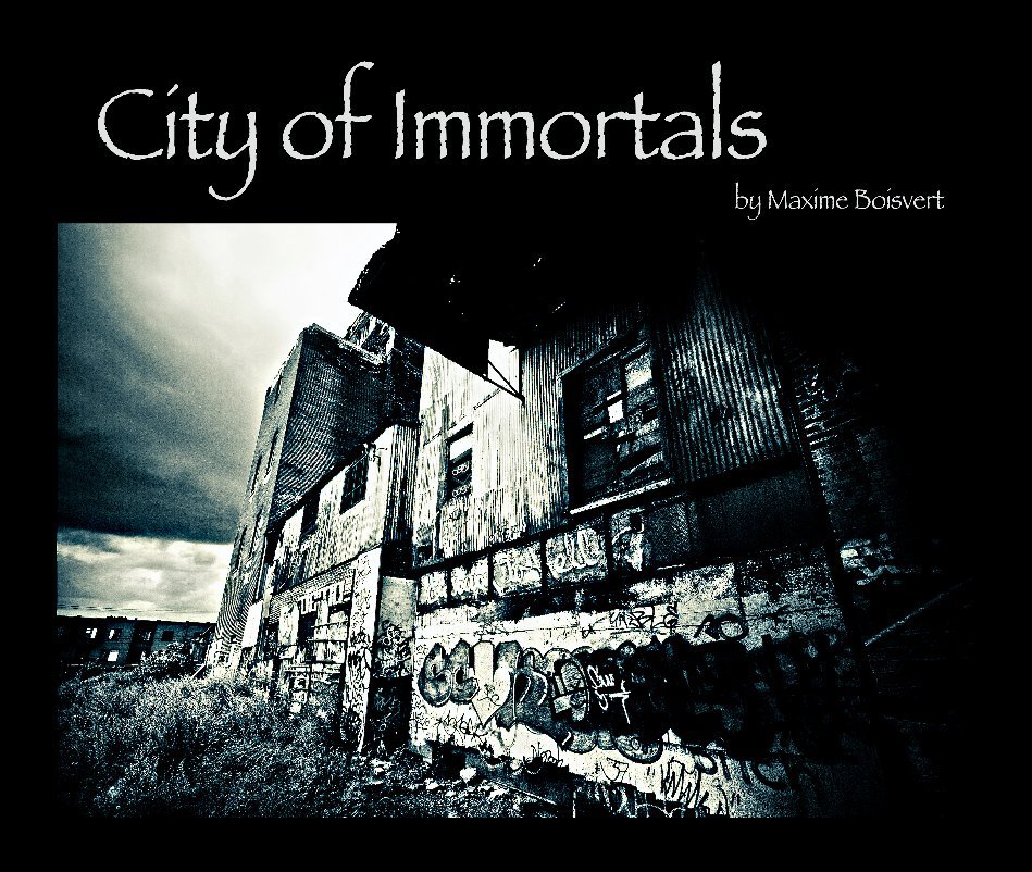 Visualizza City of Immortals di Maxime Boisvert