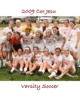 2009 Cor Jesu Varsity Soccer book cover
