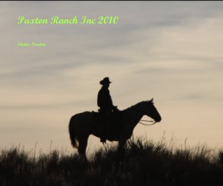 Paxton Ranch Inc 2010 book cover