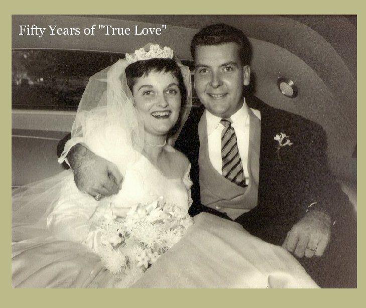 View Fifty Years of "True Love" by Doug Taylor