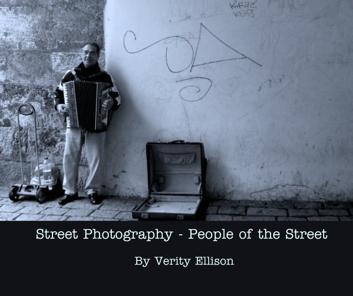 View Street Photography - People of the Street by Verity Ellison
